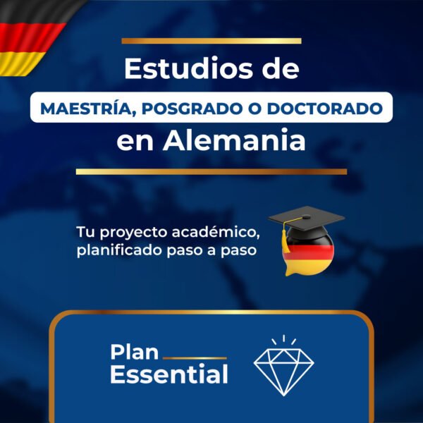 Estudios de Maestría, Posgrado o Doctorado en Alemania – Plan Essential